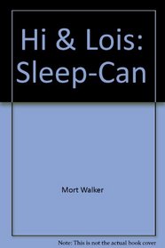 Hi & Lois: Sleep-Can