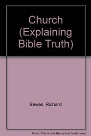 Church (Explaining Bible Truth)