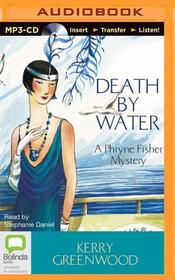 Death by Water (Phryne Fisher, Bk 15) (Audio MP3 CD) (Unabridged)