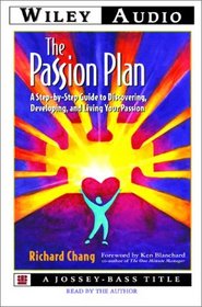 The Passion Plan: A Step-By-Step Guide to Discovering, Developing, and Living Your Passion (Wiley Audio)