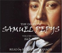 Diary of Samuel Pepys: 1667-1669 v. 3