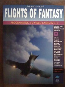 Flights of Fantasy: Programming 3d Video Games in C++/Book and Disk
