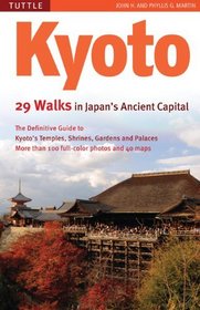 Kyoto: 29 Walks in Japan's Ancient Capital