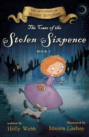 The Case of the Stolen Sixpence (The Mysteries of Maisie Hitchins)