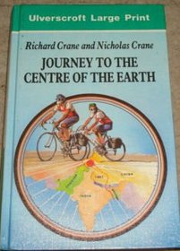 Journey to the Centre of the Earth (Ulverscroft Large Print)