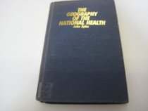 The Geography of the National Health: An Essay in Welfare Geography