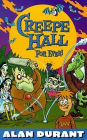 Creepe Hall for Ever (Creepe Hall)