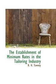 The Establishment of Minimum Rates in the Tailoring Industry