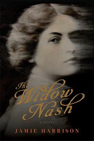 The Widow Nash: A Novel