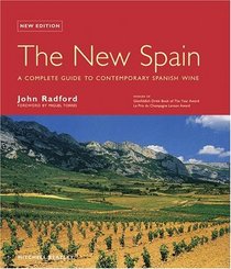 The New Spain : A Complete Guide to Contemporary Spanish Wine (New (Mitchell Beazley))