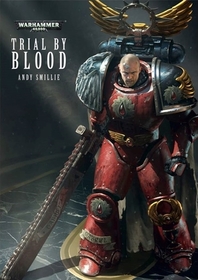 Trial by Blood (Warhammer 40,000)