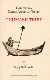 California Native American Tribes Chumash Tribe (California's Native American Tribes)