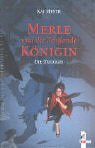 Merle und die Flieende Knigin. Die Trilogie. (Ab 12 J.).