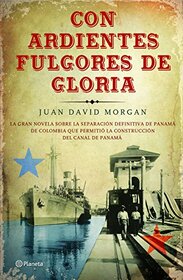 Con ardientes fulgores de gloria (Spanish Edition)