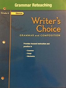 Grammar Reteaching Grade 6 (Writers Choice Grade 6)