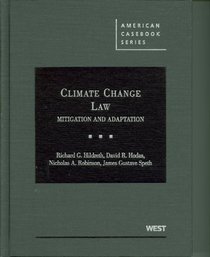 Climate Change Law: Mitigation and Adaptation (American Casebook Series)