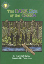 The Dark Side of the Creek