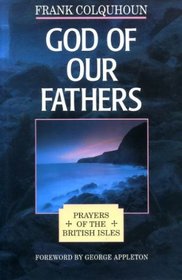 God of Our Fathers: Prayers of the British Isles