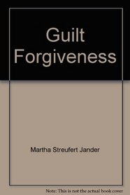 Guilt Forgiveness (Under His Wings - A Bible Study for Women. Leaders Guide)