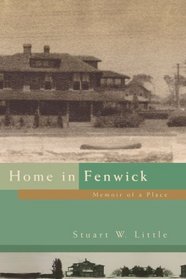 Home in Fenwick: Memoir of a Place
