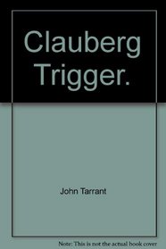 The Clauberg trigger