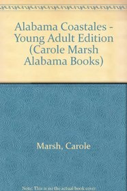 Alabama Coastales - Young Adult Edition (Carole Marsh Alabama Books)