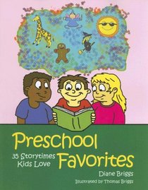 Preschool Favorites: 35 Storytimes Kids Love
