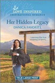 Her Hidden Legacy (Double R Legacy, Bk 4) (Love Inspired, No 1366) (True Large Print)