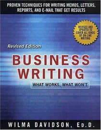 Business Writing : What Works, What Won't