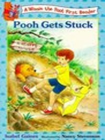Pooh Gets Stuck (A Winnie the Pooh First Reader)