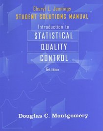 Student Solutions Manual to accompany Introduction to Statistical Quality Control