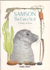 Story Chest: Samson the Grey Seal (Story chest)