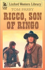 Ricco, Son of Ringo (Linford Western)