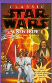 Classic Star Wars: a New Hope (Classic Star Wars)