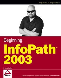 Beginning InfoPath  2003 (Programmer to Programmer)