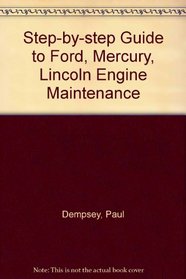 Step-by-step-guide to Ford/Mercury/Lincoln engine maintenance/repair
