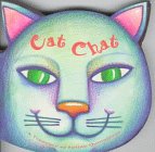 Cat Chat: A Treasury of Feline Quotations (Cutout Shape Books)
