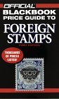 The Official Blackbook Price Guide to World Stamps, 1st Edition (Official Blackbook Price Guide to Foreign Stamps)