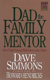 Dad the Family Mentor (Dad the Family Shepherd Series, Vol 3)