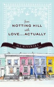 From Notting Hill with Love...Actually