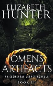 Omens and Artifacts: An Elemental Legacy Novella (Volume 3)