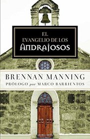 El Evangelio de los andrajosos (Spanish Edition)
