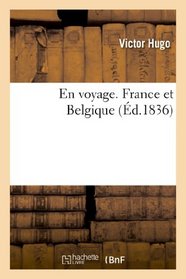 En Voyage. France Et Belgique (French Edition)