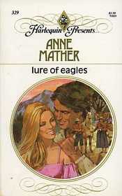Lure of Eagles (Harlequin Presents, No 329)
