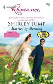 Married By Morning (Makeover: Bride & Groom, Bk 2) (Harlequin Romance, No 3958)