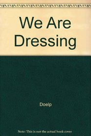 We Are Dressing