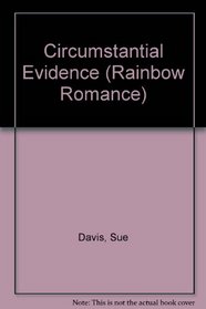 Circumstantial Evidence (Rainbow Romance)