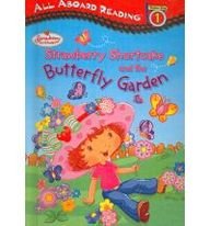 Strawberry Shortcake and the Butterfly Garden: All Aboard Reading Station Stop 1 (All Aboard Reading (Pb))