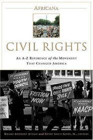 Africana: Civil Rights: An A-to-Z Reference of the Movement that Changed America (Africana)