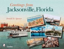 Greetings from Jacksonville, Florida